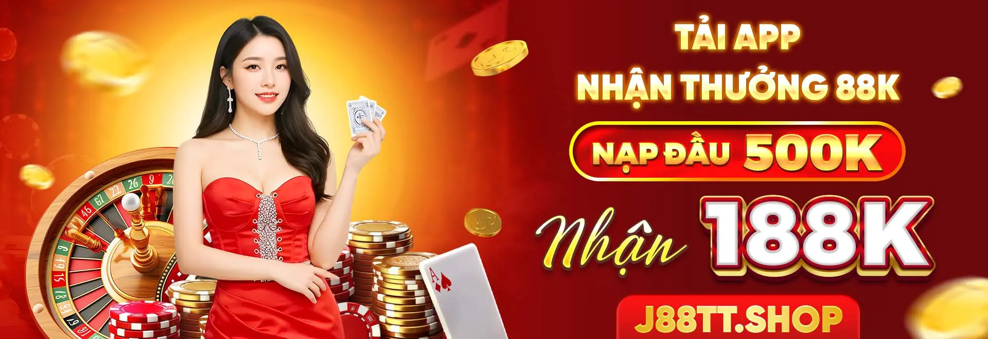 Tải APP nhận thưởng 88K nạp đầu 500k cộng 188k tại J88